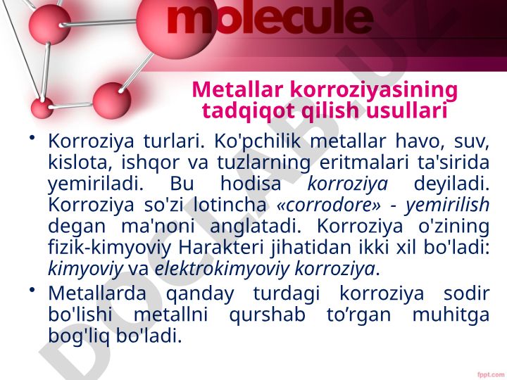 Metallar korroziyasining tadqiqot qilish usullari va turlari