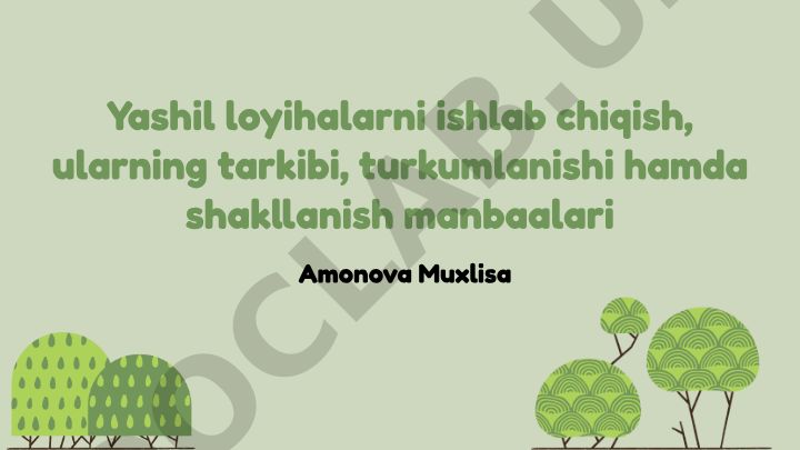 Yashil loyihalarni ishlab chiqish, tarkibi, turkumlanishi va shakllanish manbaalari