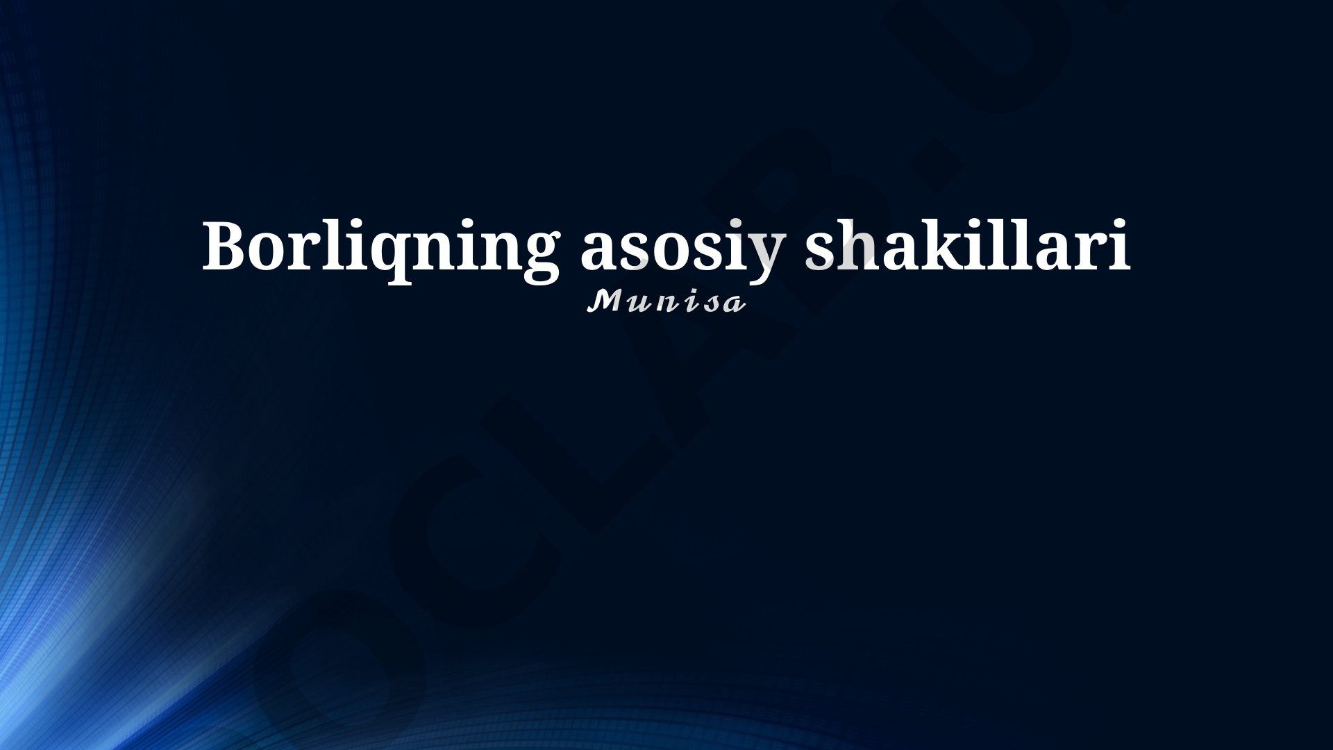 Borliqning asosiy shakillari