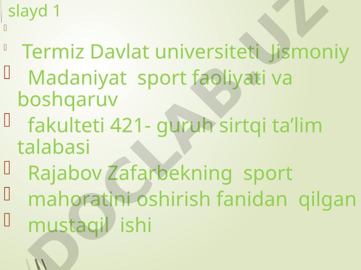 Gimnastikada umumiy va maxsus tayyorgarlik mashqlari bo'yicha mahoratni oshirish