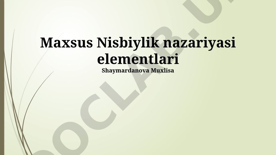 Maxsus Nisbiylik Nazariyasining Asosiy Elementlari