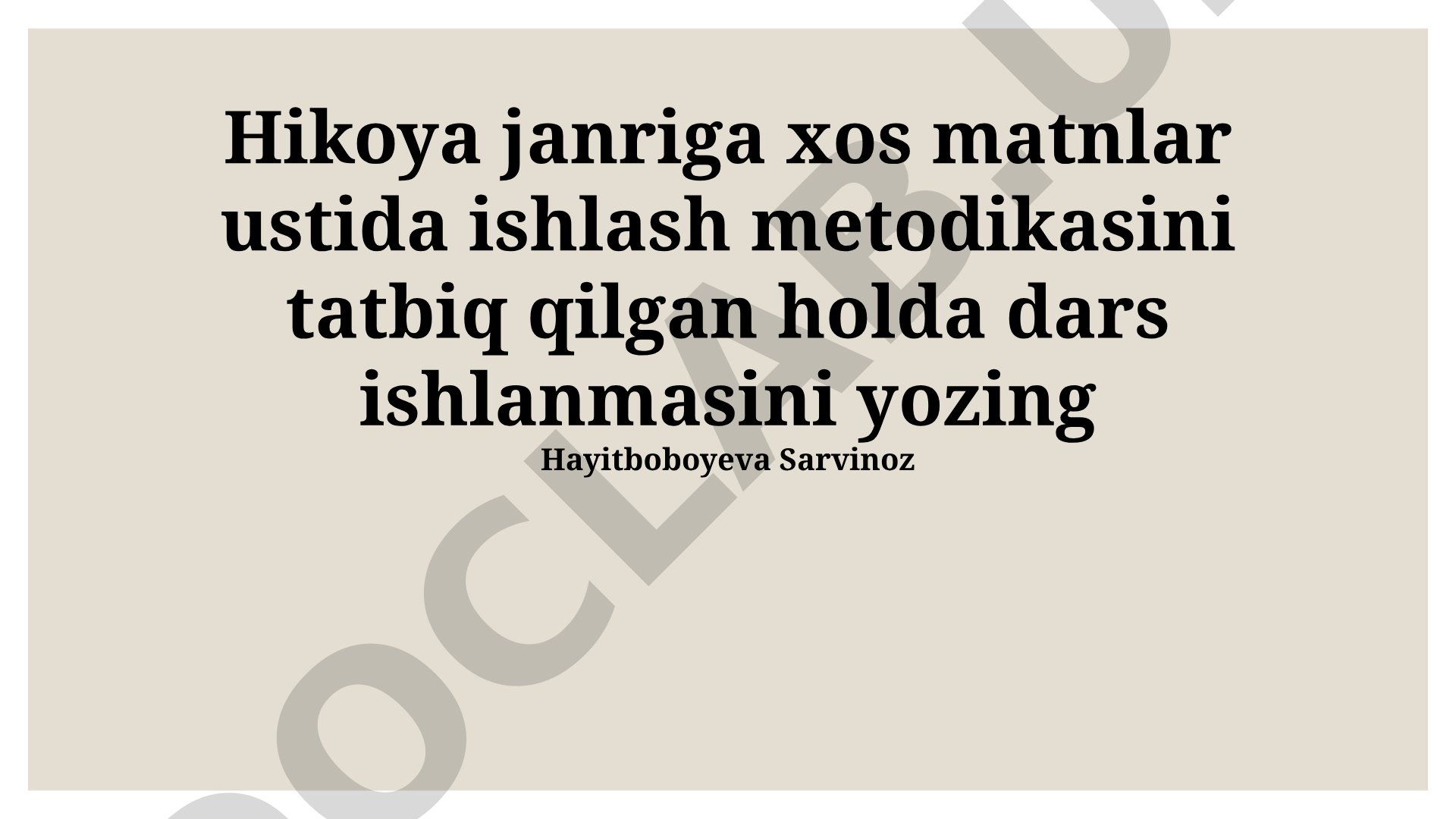 Hikoya janriga xos matnlar ustida ishlash metodikasi
