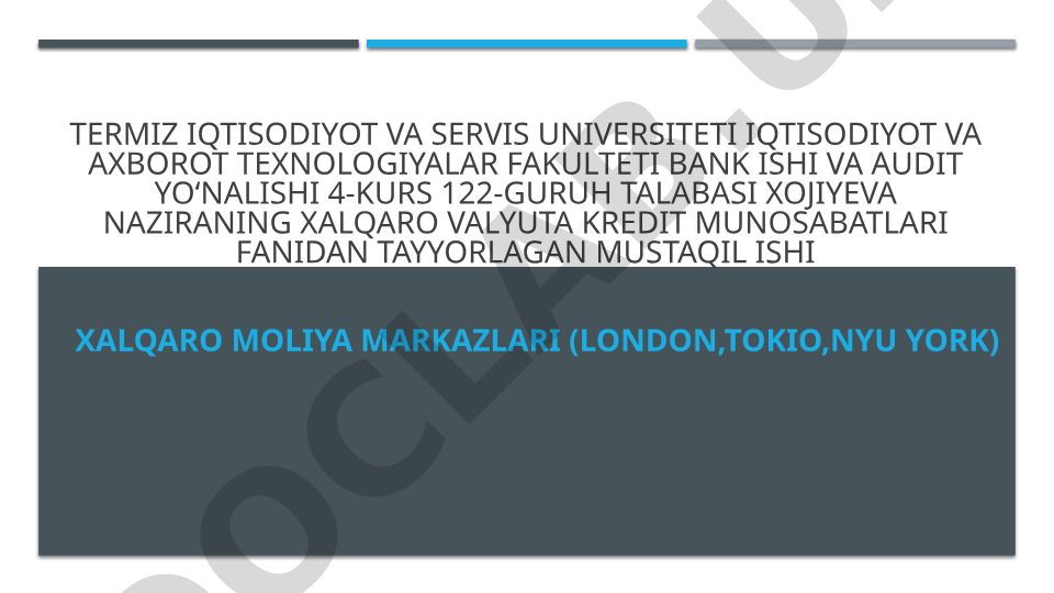 Xalqaro moliya markazlari: London, Tokio, Nyu York