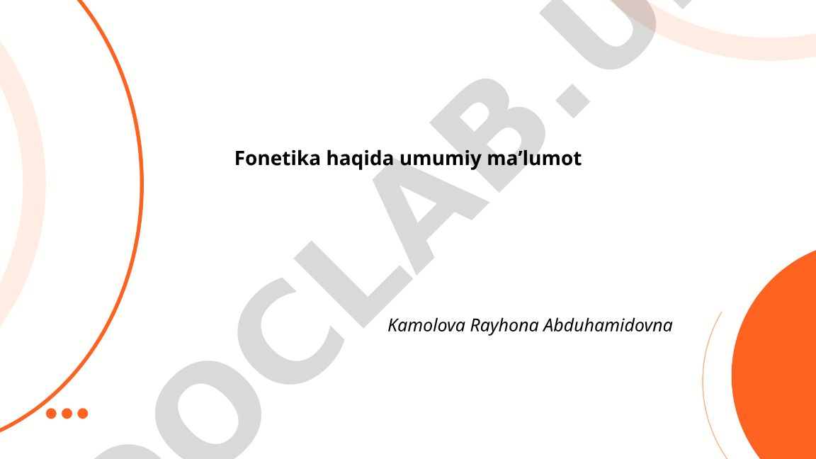 Fonetika haqida umumiy maʼlumot
