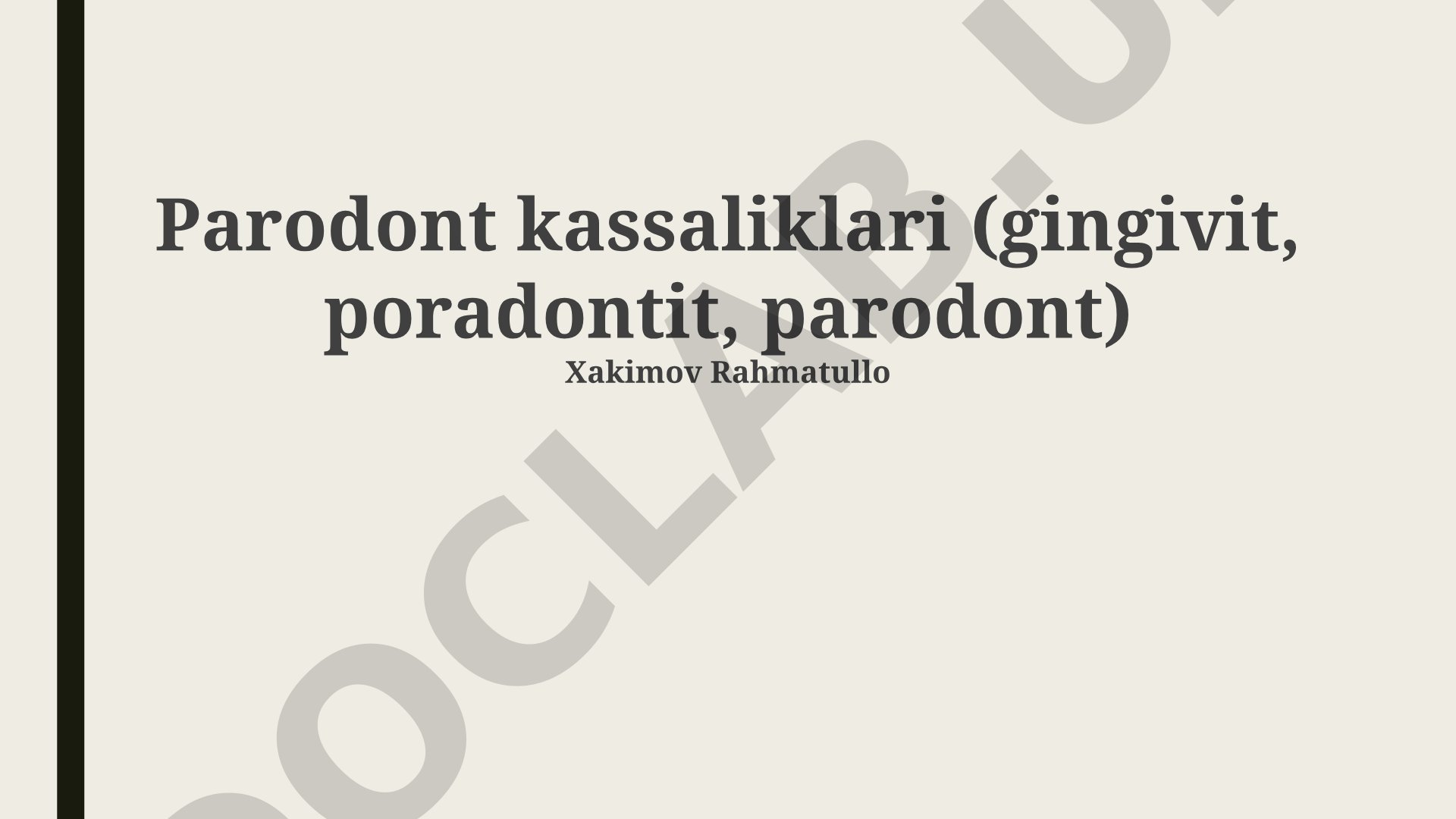 Parodont kassaliklari (gingivit, poradontit, parodont)