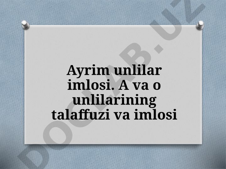 O'zbek tilida ayrim unlilar imlosi va vatan himoyasi mavzusidagi mashqlar