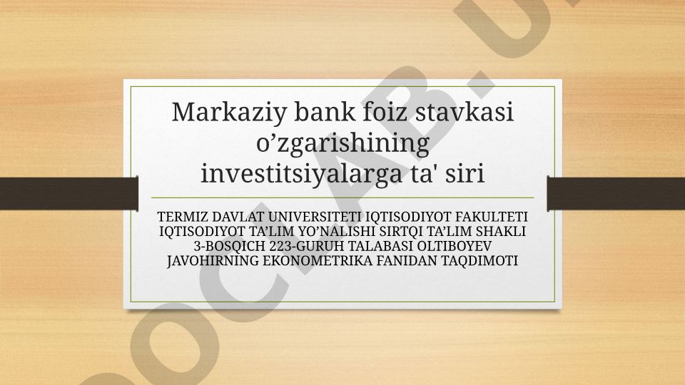 Markaziy bank foiz stavkasi o'zgarishining investitsiyalarga ta'siri