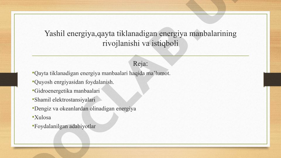 Yashil energiya: qayta tiklanadigan energiya manbalarining rivojlanishi va istiqboli