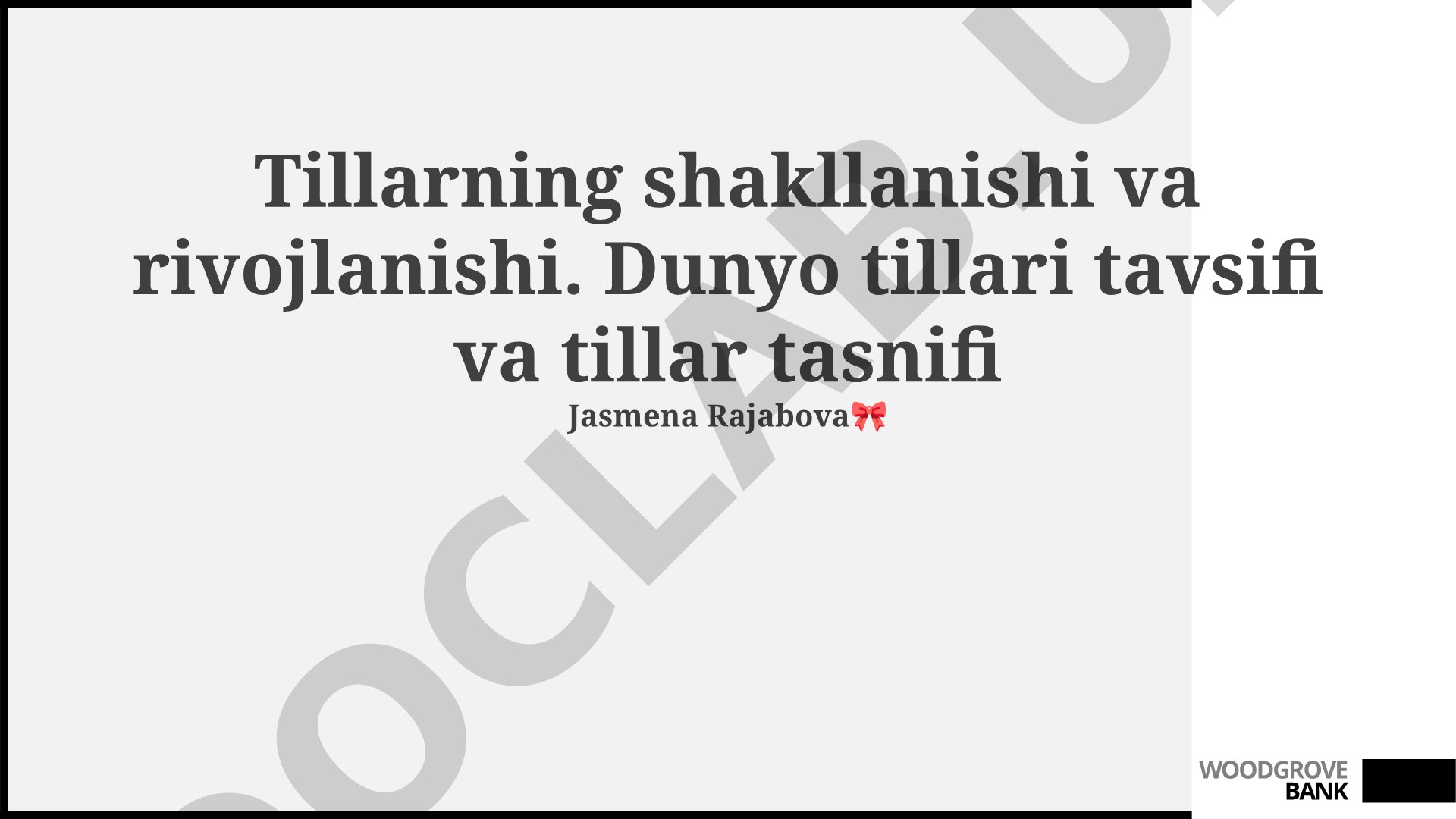 Tillarning shakllanishi va rivojlanishi. Dunyo tillari tavsifi va tillar tasnifi