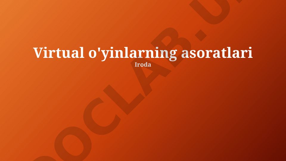 Virtual o'yinlarning asoratlari va salbiy ta'sirlari