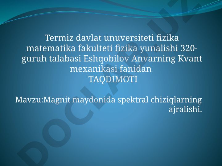 Magnit maydonida spektral chiziqlarning ajralishi