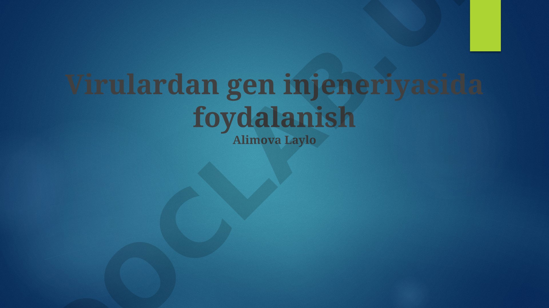 Virulardan gen injeneriyasida foydalanish