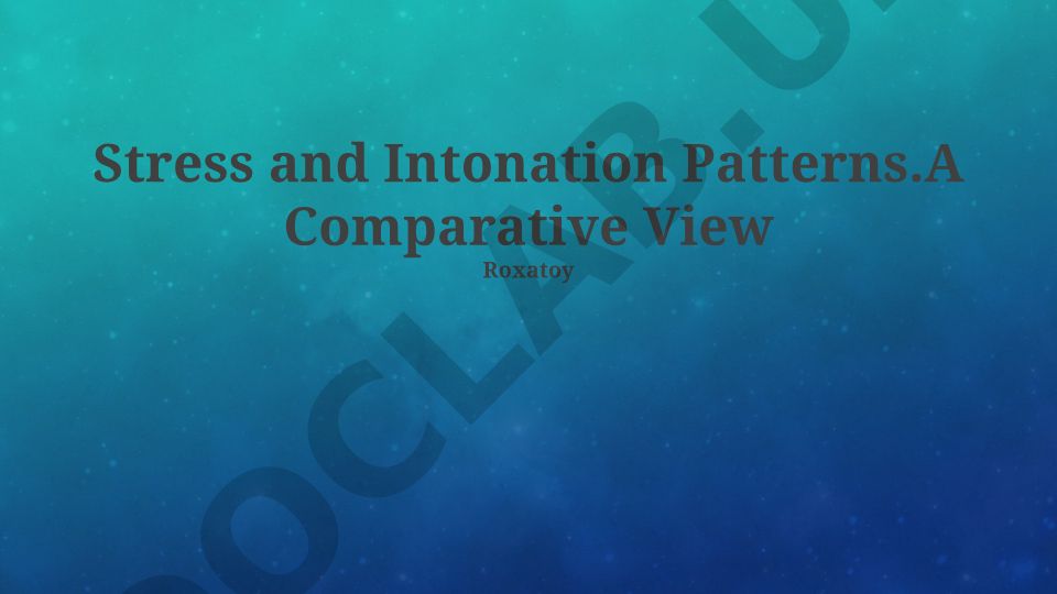 Stress and Intonation Patterns: A Comparative View