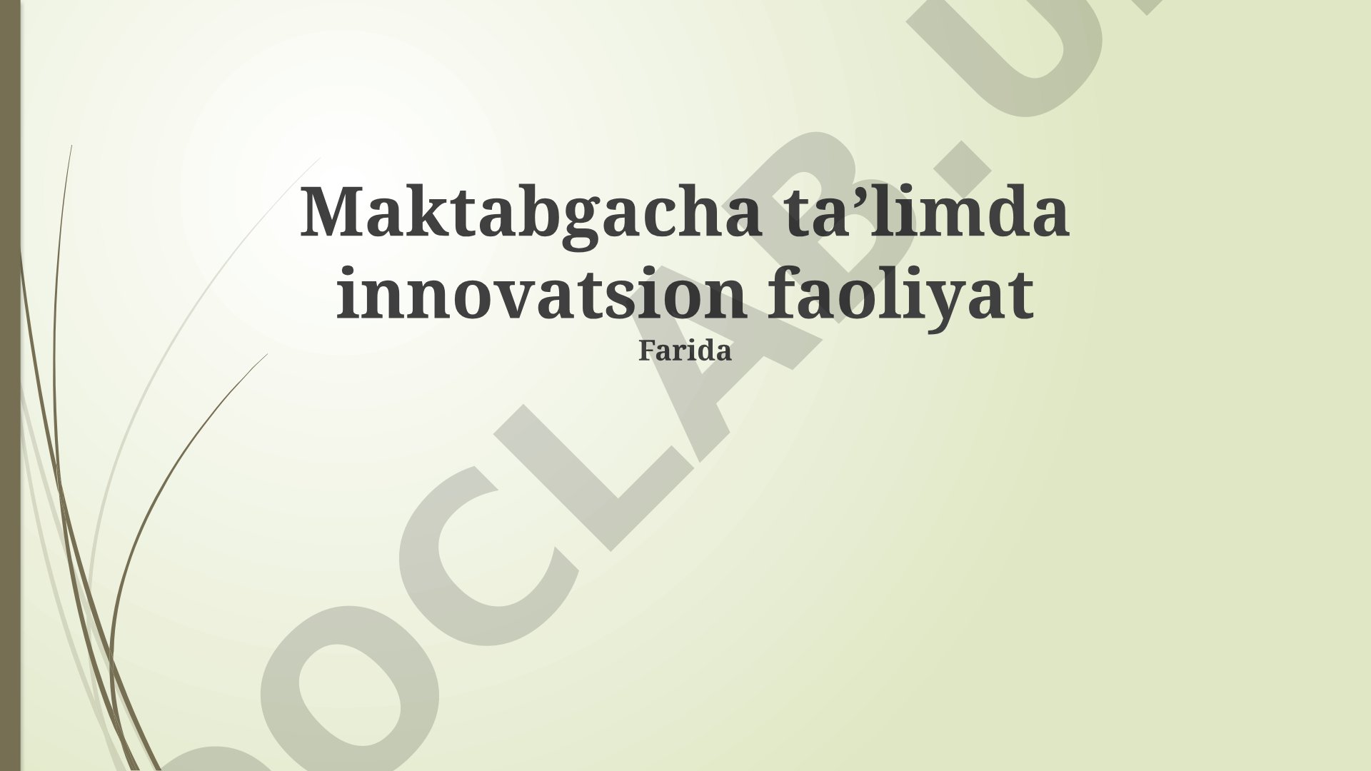 Maktabgacha taʼlimda innovatsion faoliyat