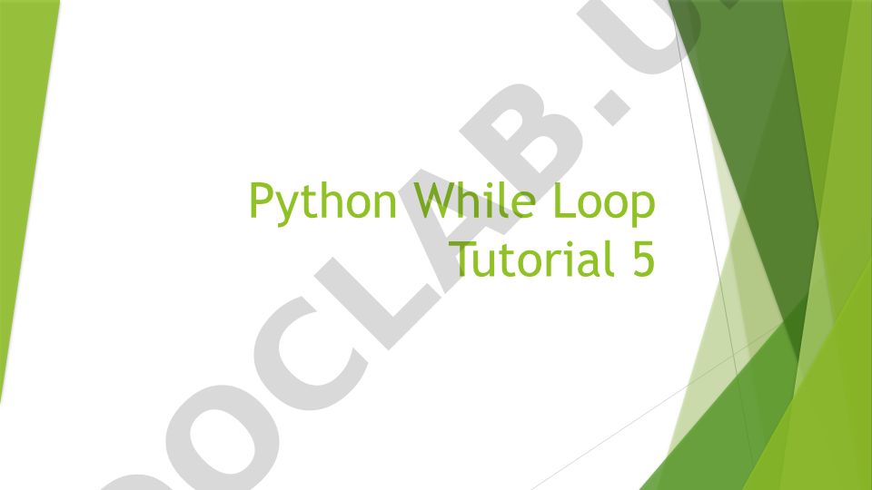 Python While Loop Tutorial