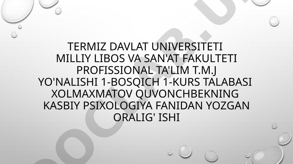 Shaxsni o’rganishning umumiy metodlari
