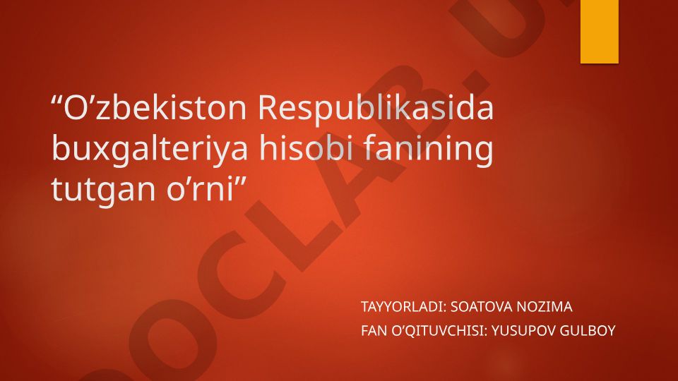 O'zbekistonda buxgalteriya hisobi tizimining isloh qilinishi