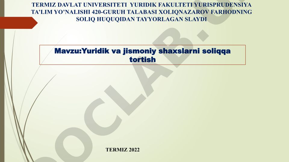 Yuridik va jismoniy shaxslarni soliqqa tortish