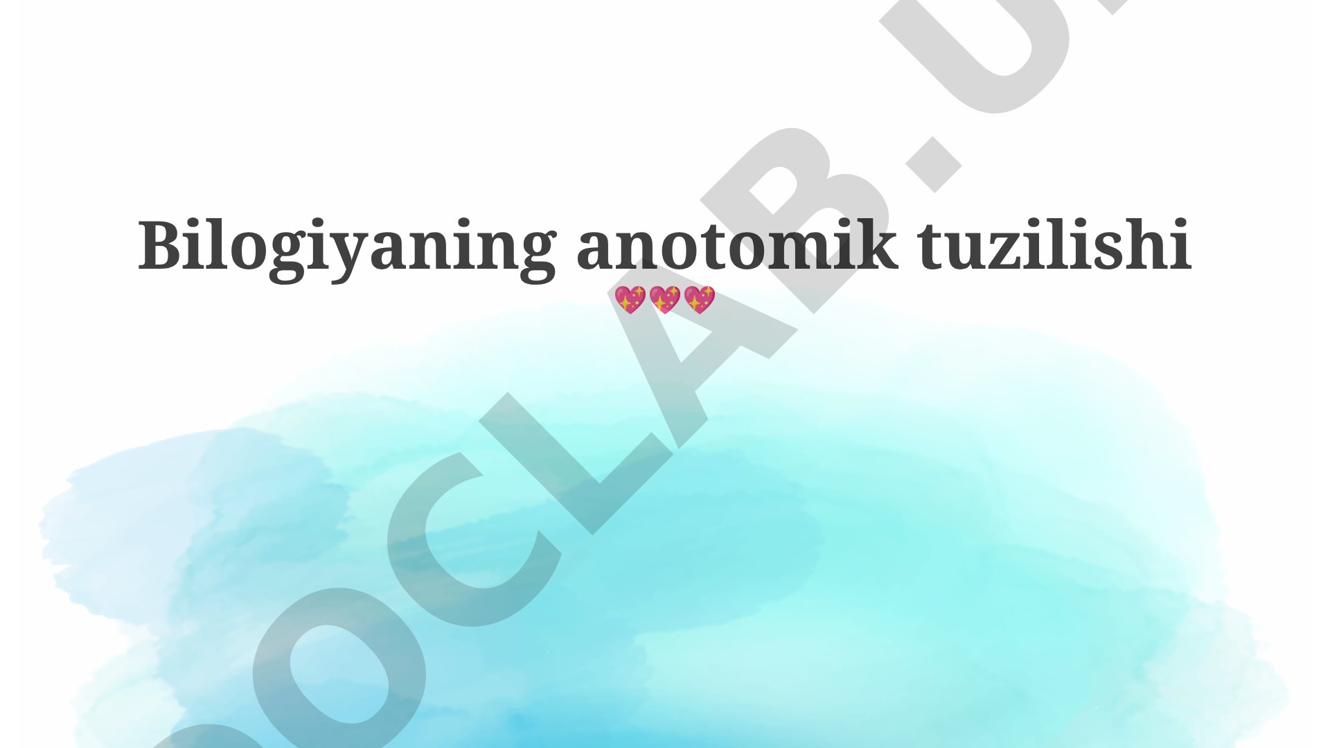 Bilogiyaning anotomik tuzilishi
