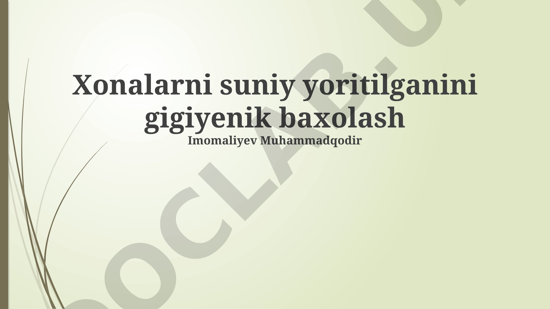Xonalarni suniy yoritilganini gigiyenik baxolash