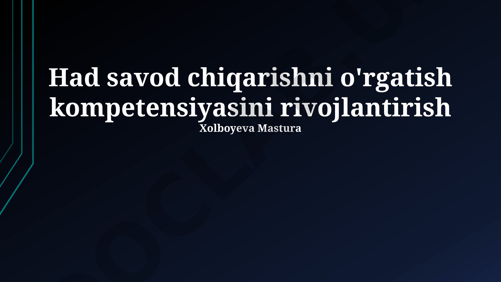 Had savod chiqarishni o'rgatish kompetensiyasini rivojlantirish