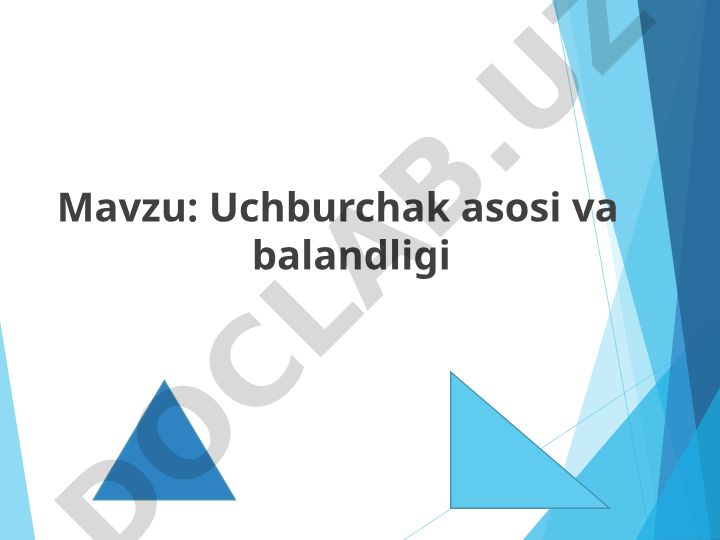 Uchburchak asosi va balandligi