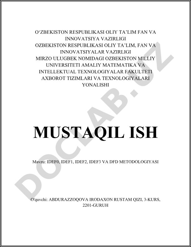 IDEF0, IDEF1, IDEF2, IDEF3 va DFD metodologiyasi