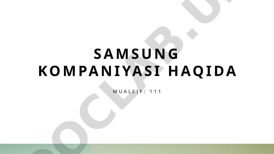 Samsung kompaniyasining tarixi va rivojlanishi