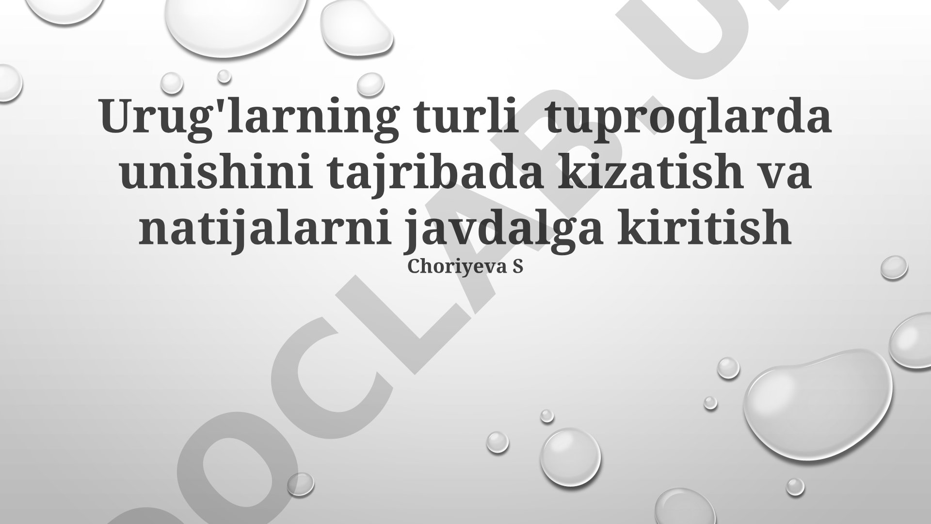 Turli tuproqlarda urug‘larning unib chiqishini kuzatish