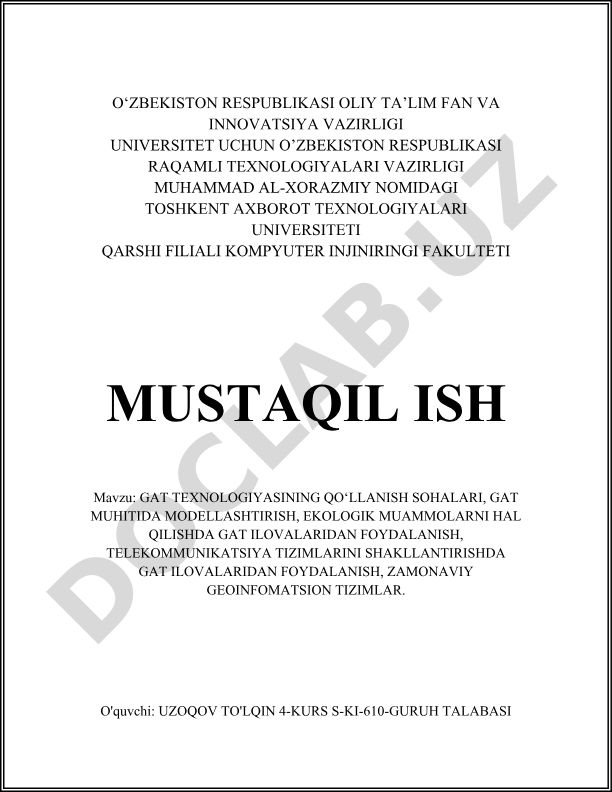 GAT texnologiyasining qo‘llanish sohalari va zamonaviy geoinfomatsion tizimlar