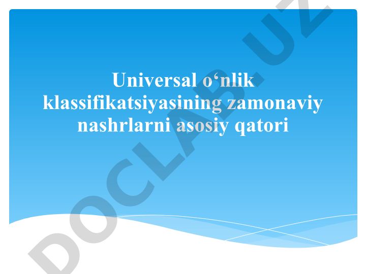 Universal O‘nlik klassifikatsiyasining zamonaviy nashrlari va qo‘llanilishi