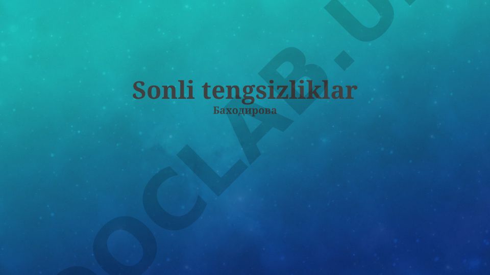 Sonli tengsizliklar va ularning yechish usullari