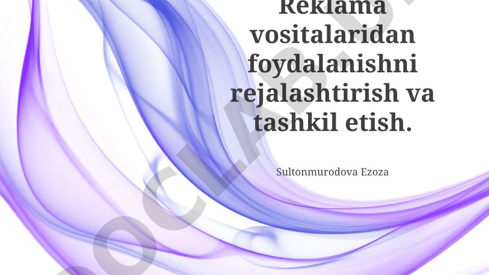 Reklama vositalaridan foydalanishni rejalashtirish va tashkil etish