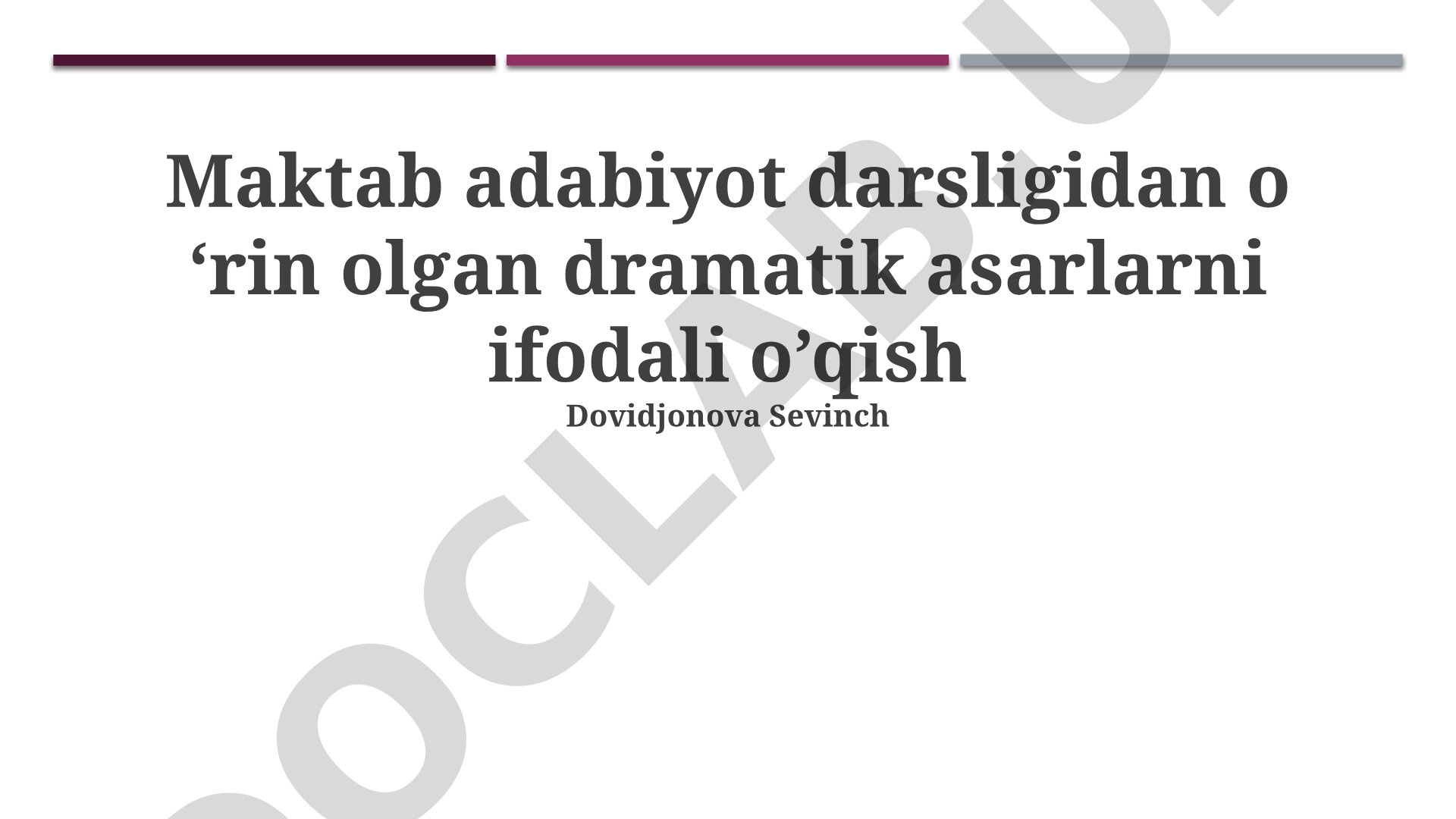 Maktab adabiyot darsligidan o‘rin olgan dramatik asarlarni ifodali o‘qish