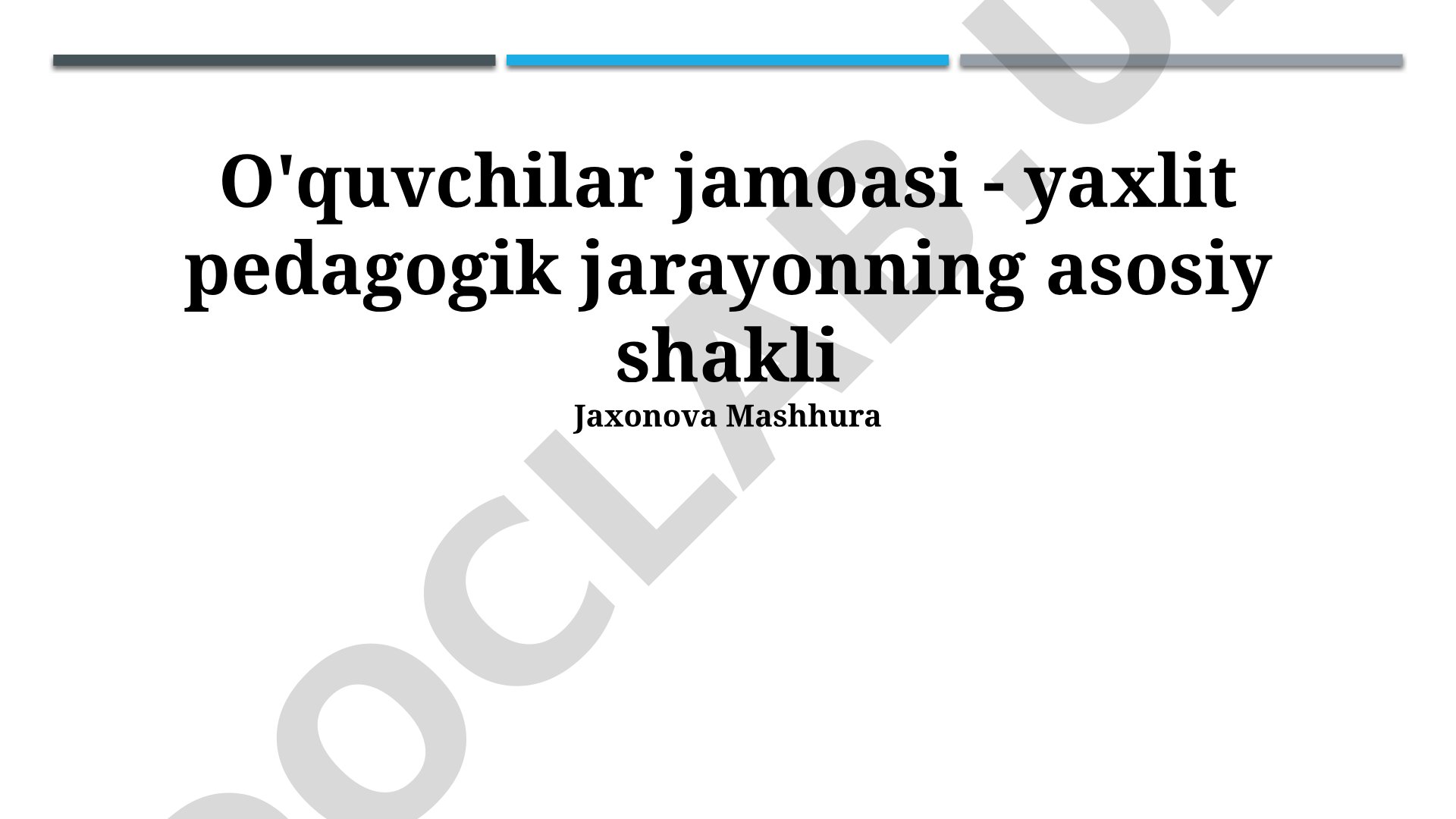 Talabalar jamoasi - yaxlit pedagogik jarayonning asosiy shakli