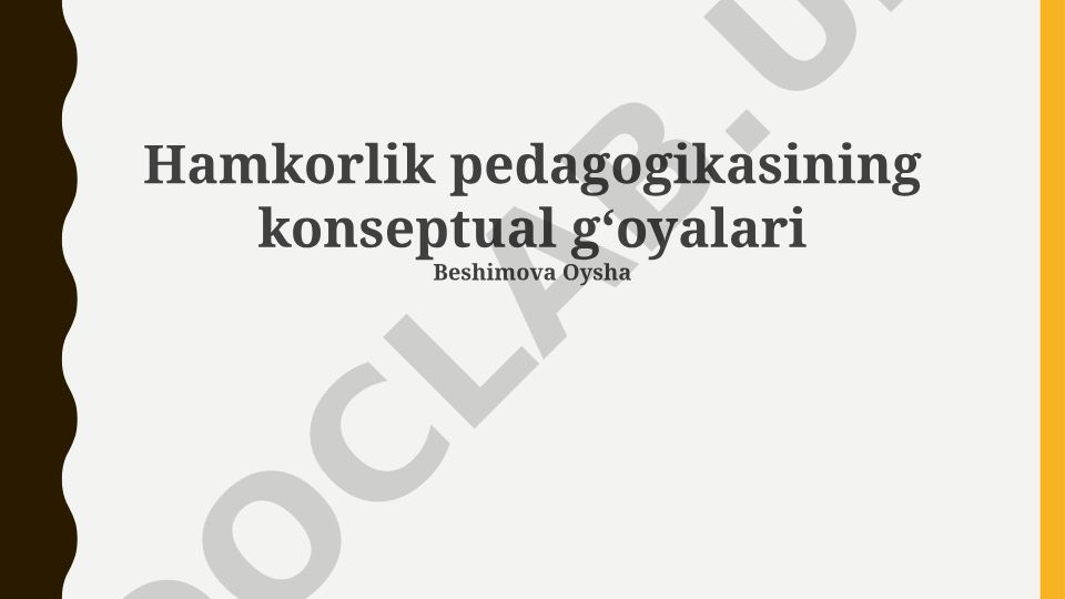Hamkorlik pedagogikasining konseptual gʻoyalari