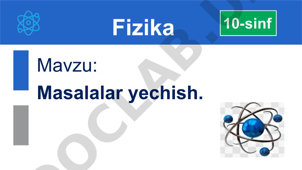 Masalalar yechish. 10-sinf Fizika