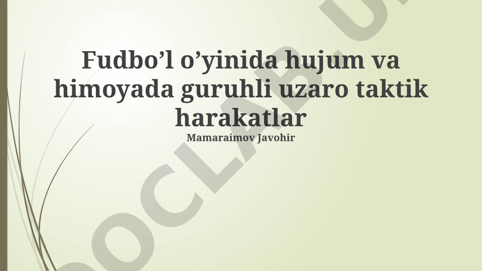 Futbolda hujum va himoyada guruhli taktik harakatlar