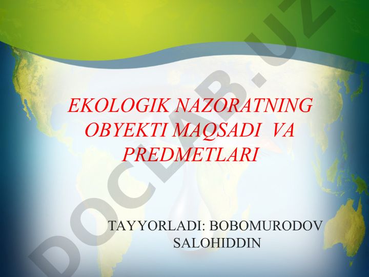 Ekologiya va ekologik huquqning obyekti, maqsadi va predmetlari
