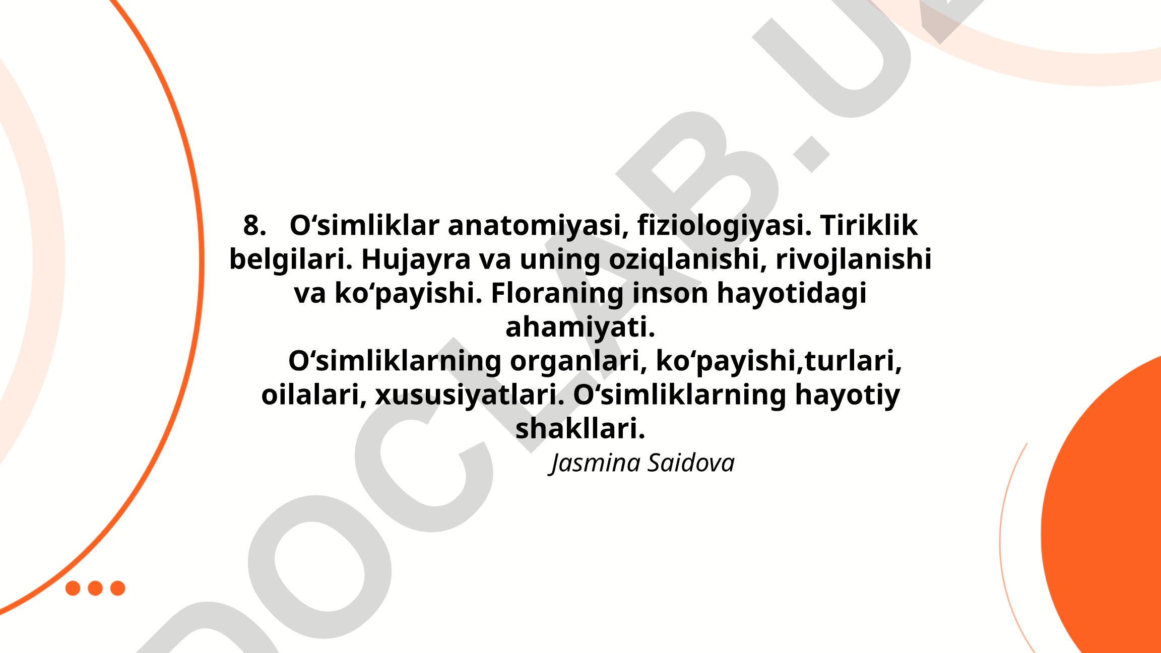 O'simliklar anatomiyasi, fiziologiyasi va tiriklik belgilari