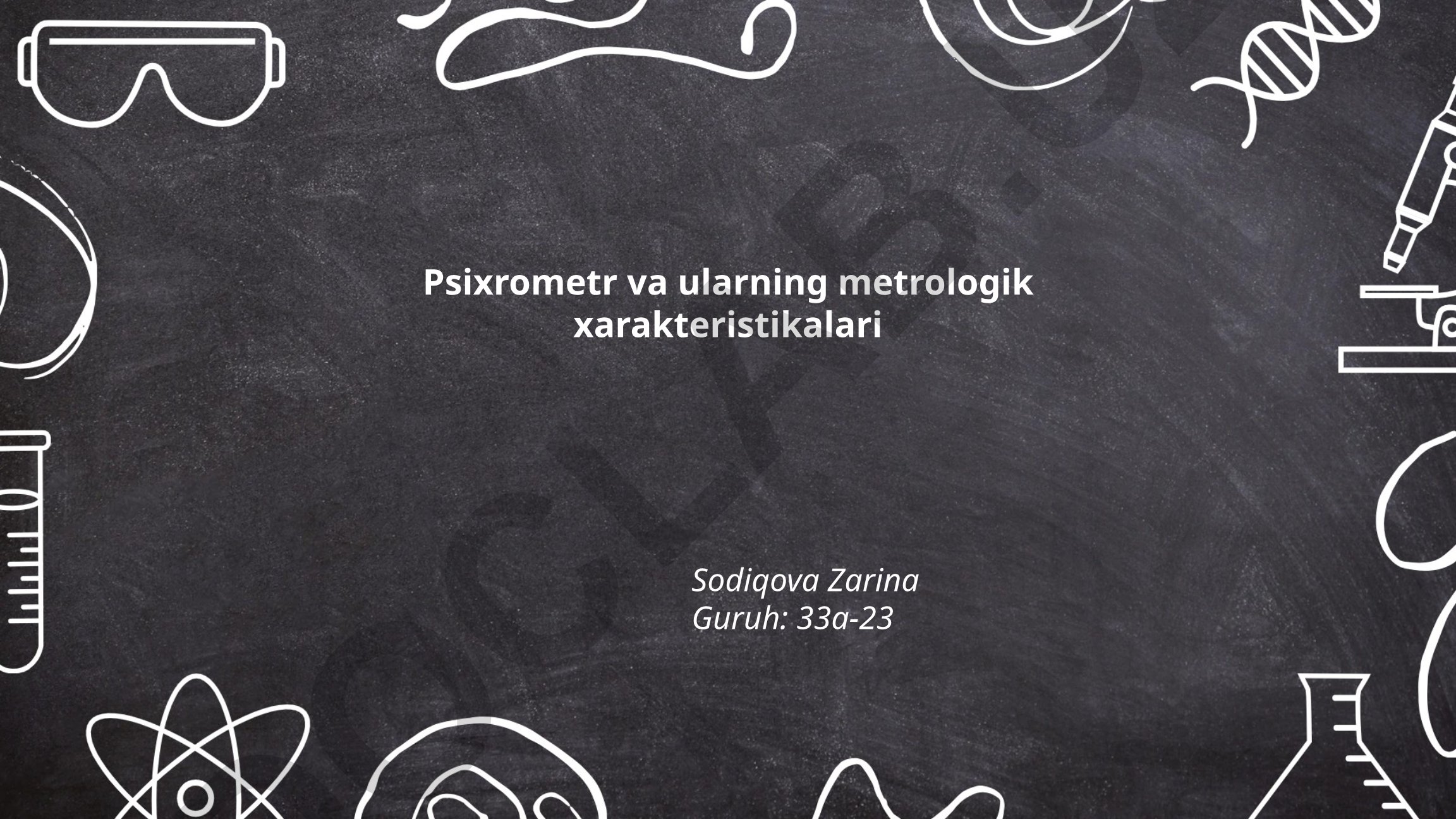 Psixrometr va ularning metrologik xarakteristikalari