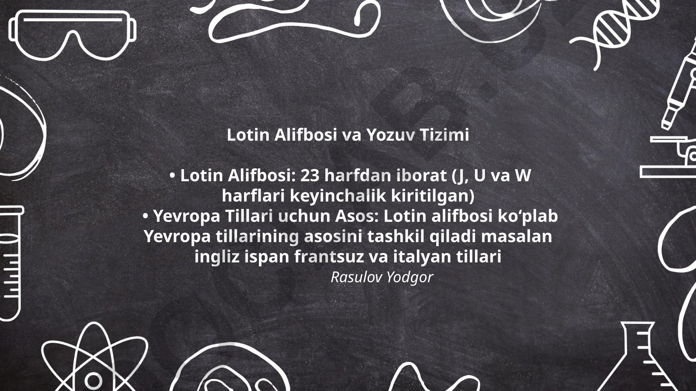 Lotin alifbosining tarixi, rivojlanishi va Yevropa tillariga ta'siri