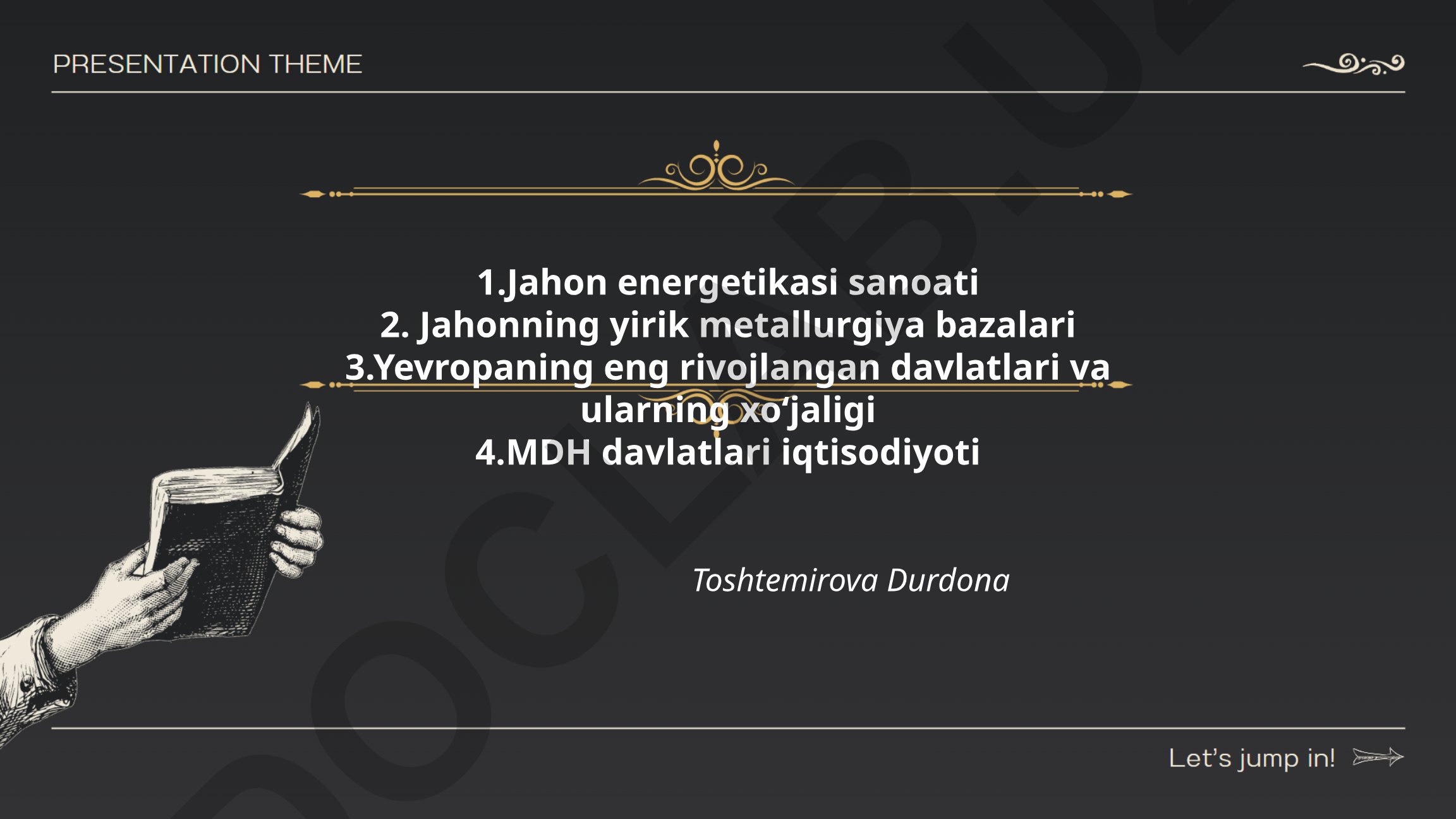 Jahon energetikasi sanoati va MDH davlatlari iqtisodiyoti