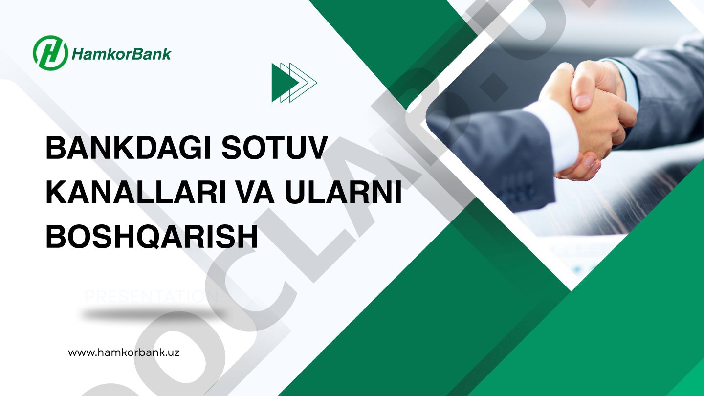 Bankdagi sotuv kanallari va ularni boshqarish
