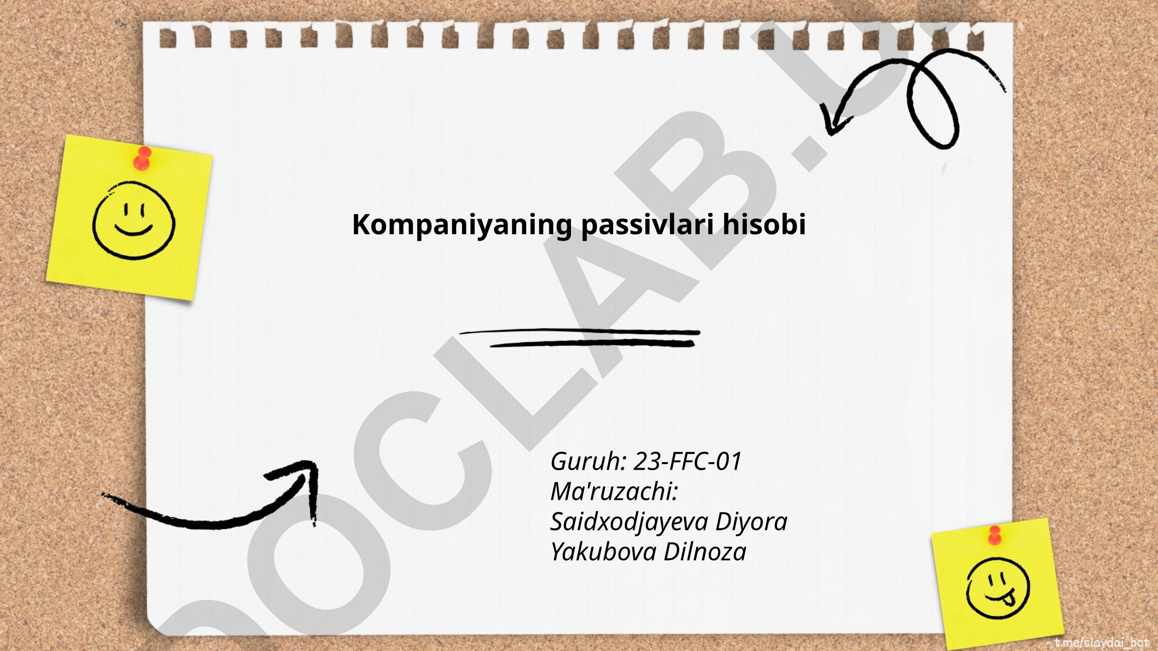 Kompaniyaning passivlari hisobi