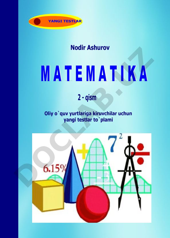 Matematika 2-qism: oliy o'quv yurtlariga kiruvchilar uchun qo'llanma