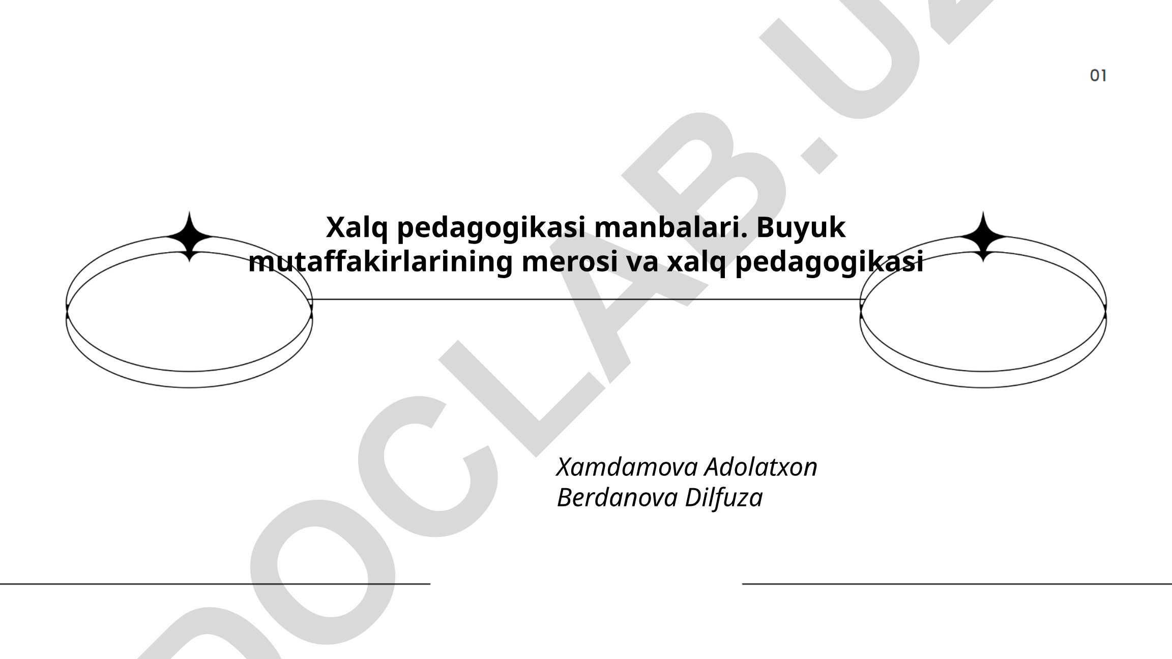 Xalq pedagogikasi manbalari va buyuk mutafakkirlar merosi