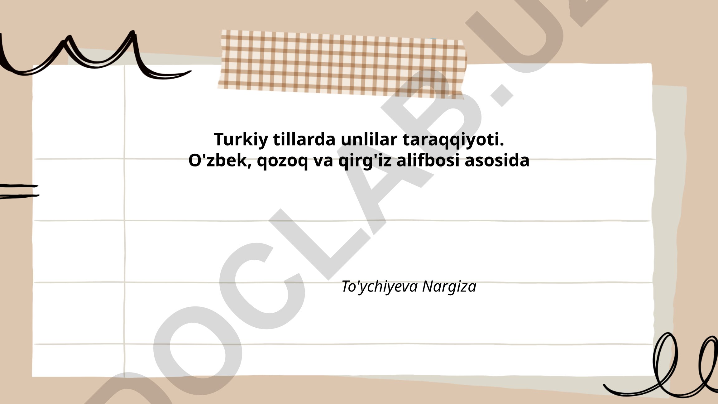 Turkiy tillarda unlilar taraqqiyoti: O'zbek, qozoq va qirg'iz alifbosi asosida