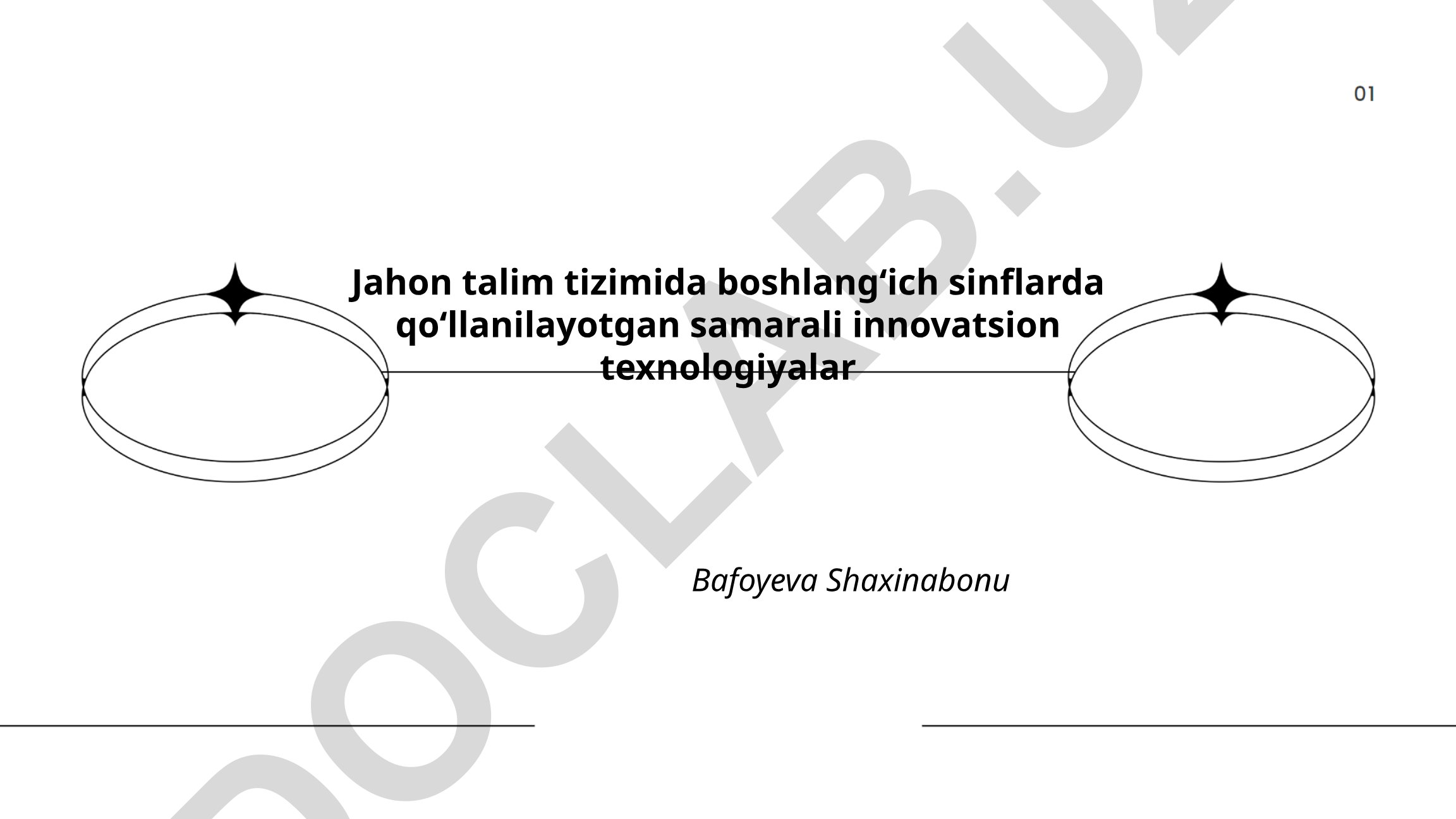 Jahon ta'lim tizimida boshlang'ich sinflarda qo'llanilayotgan innovatsion texnologiyalar