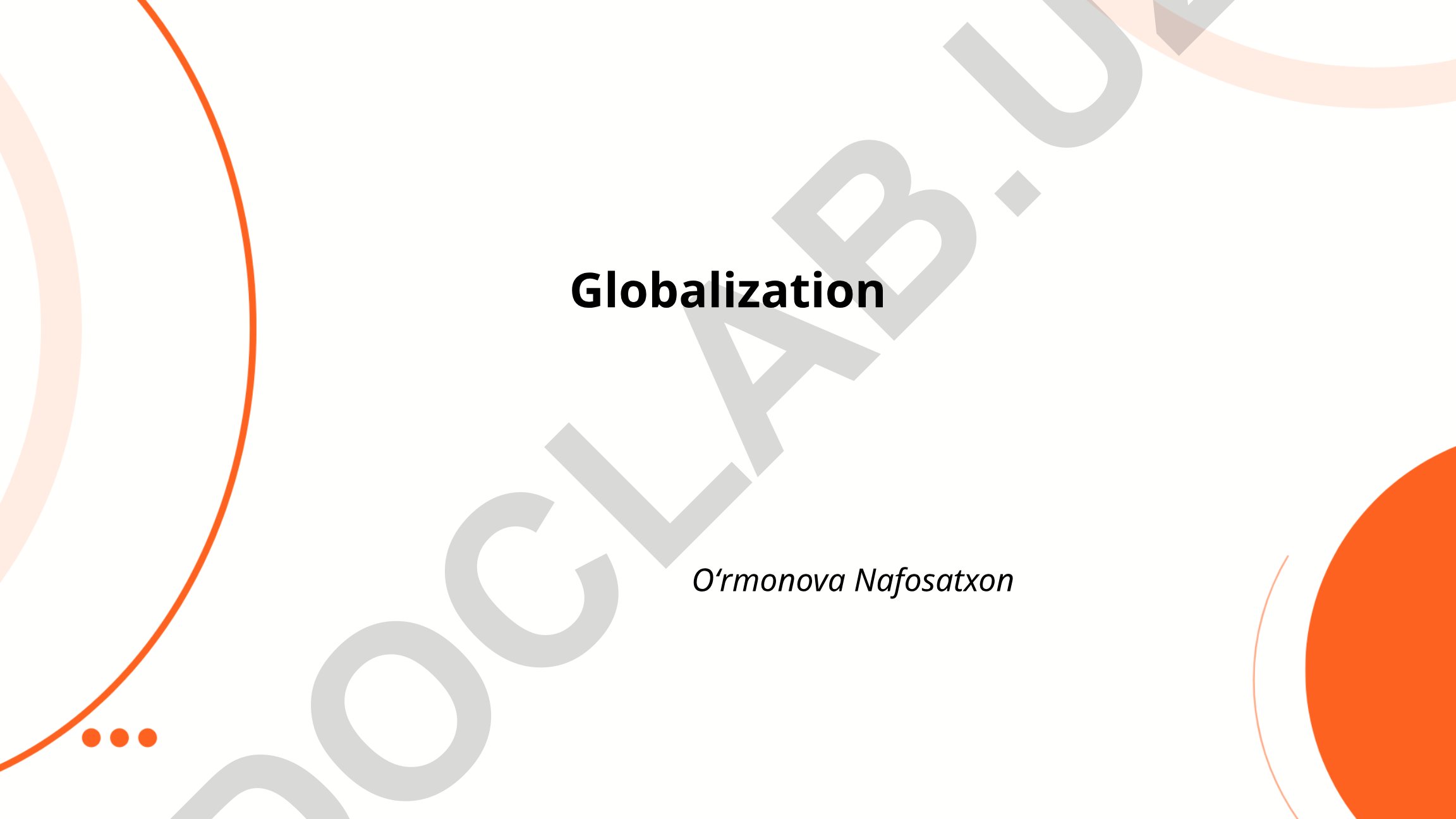 Globalization tarixi, iqtisodiy va madaniy ta'siri